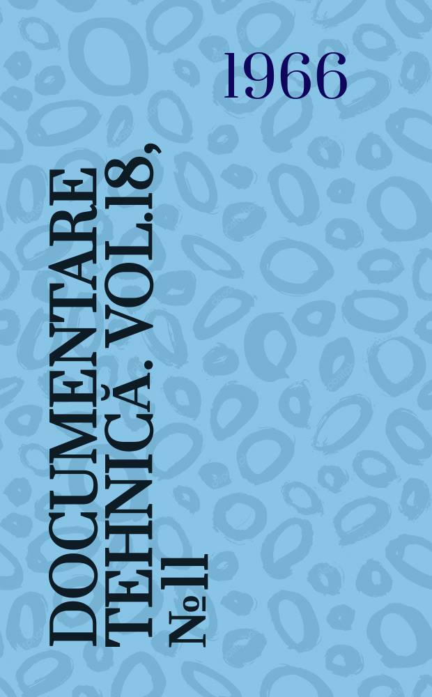 Documentare tehnică. Vol.18, №11