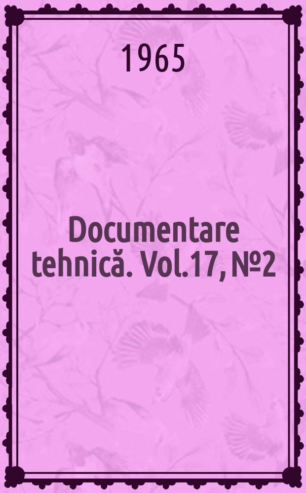 Documentare tehnică. Vol.17, №2