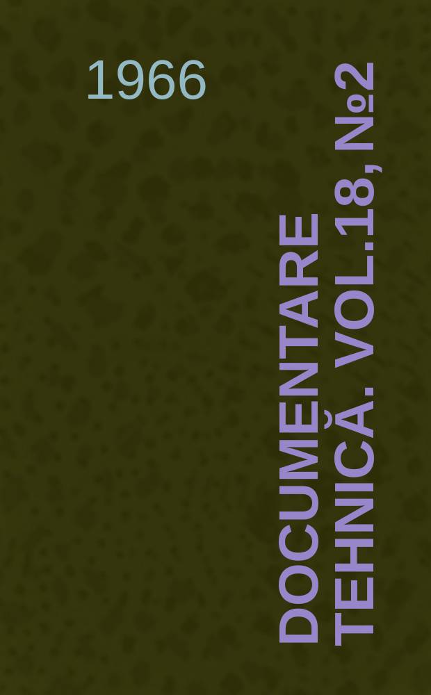 Documentare tehnică. Vol.18, №2
