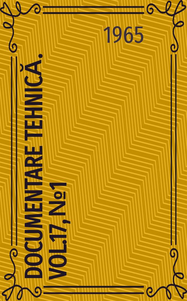 Documentare tehnică. Vol.17, №1