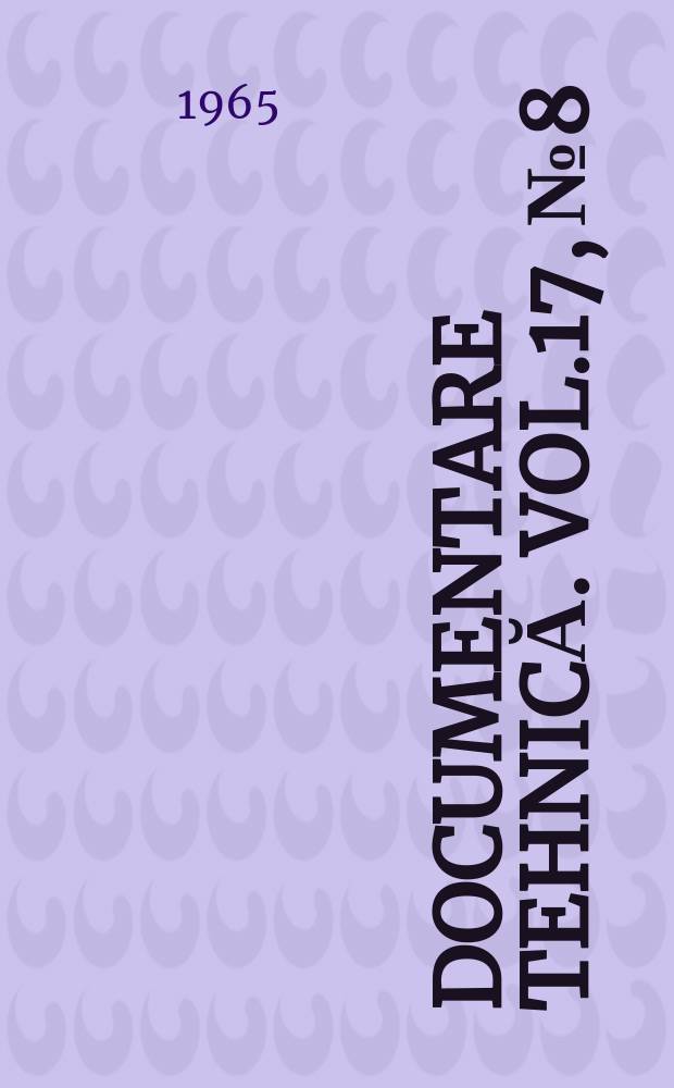 Documentare tehnică. Vol.17, №8