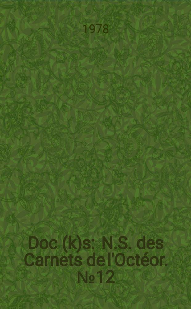 Doc(k)s : N.S. des Carnets de l'Octéor. №12/14