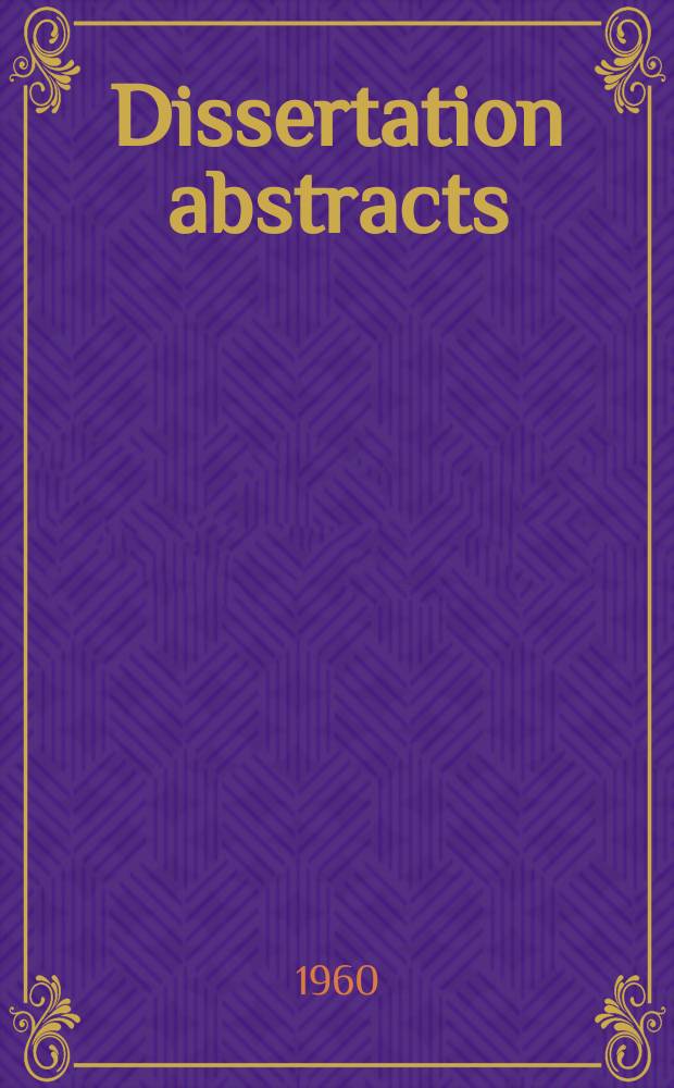 Dissertation abstracts : Abstracts of dissertations and monographs in microform. Vol.20, №12