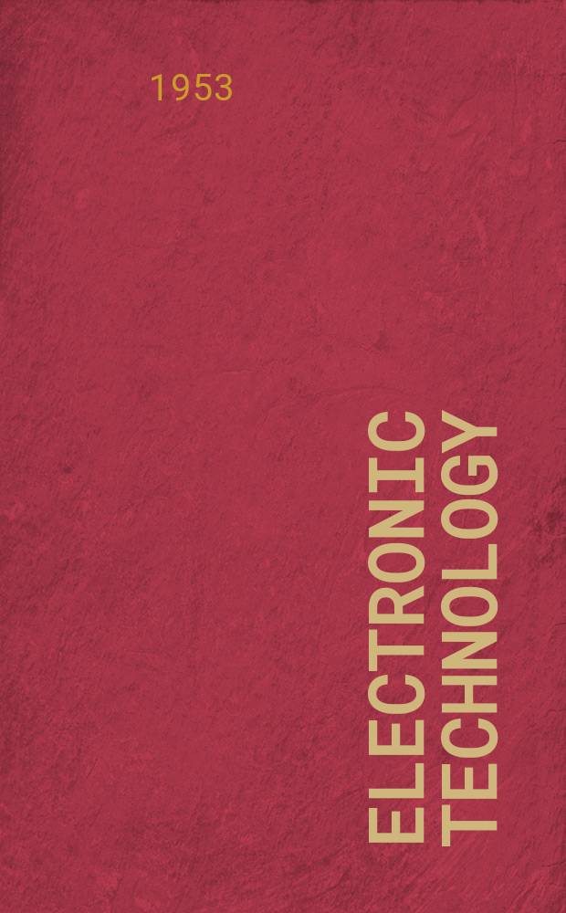 Electronic technology : Incorporating Wireless engineer Electronic & radio engineer. Vol.30, №7