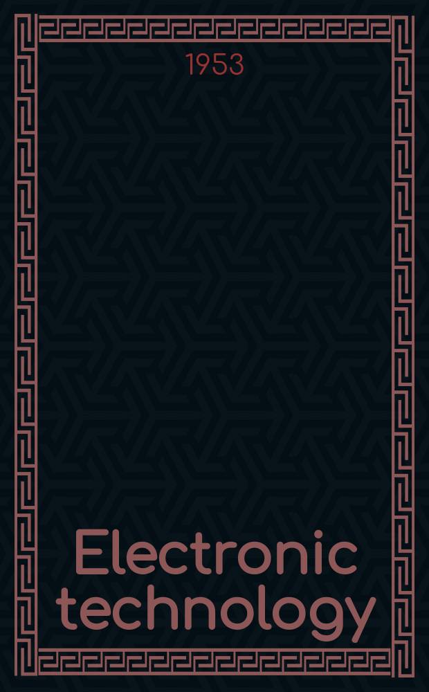 Electronic technology : Incorporating Wireless engineer Electronic & radio engineer. Vol.30, №10