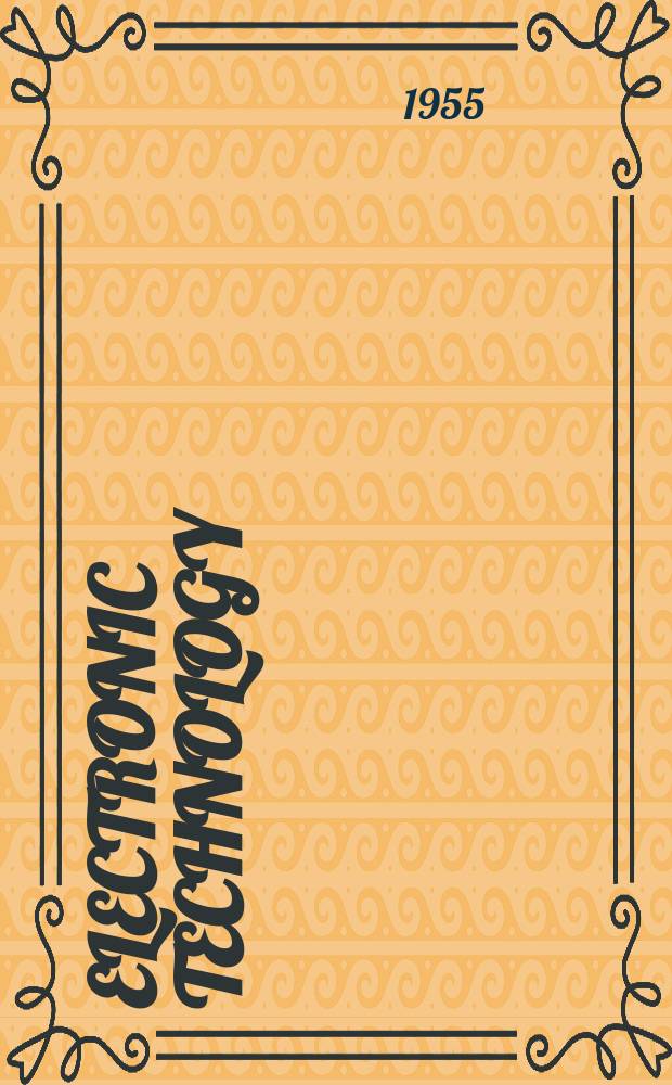 Electronic technology : Incorporating Wireless engineer Electronic & radio engineer. Vol.32, №5