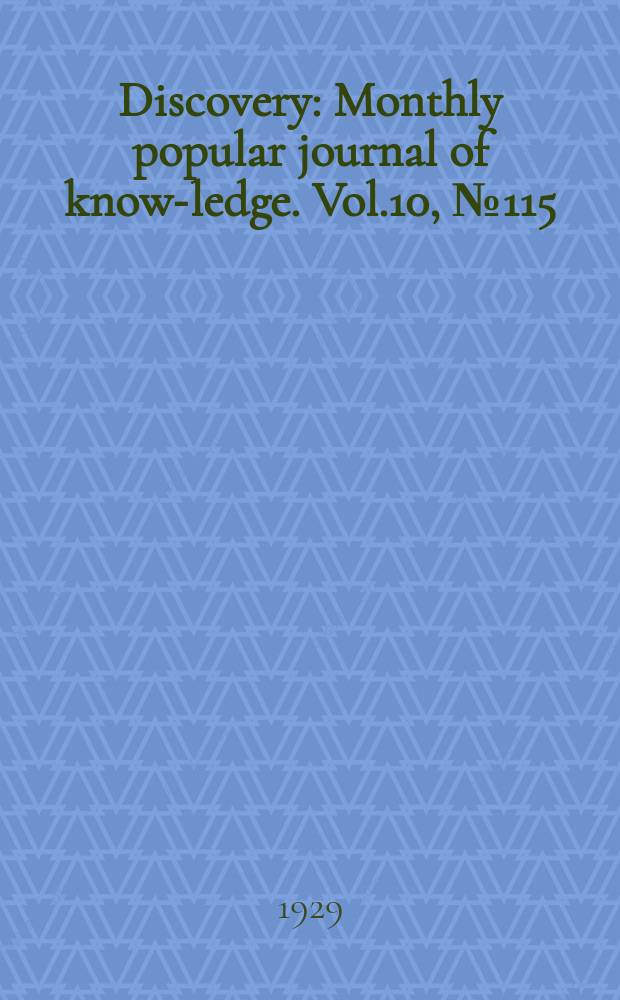 Discovery : Monthly popular journal of know-ledge. Vol.10, №115