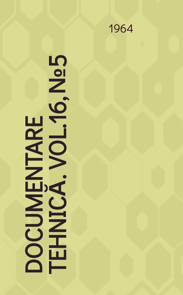 Documentare tehnică. Vol.16, №5