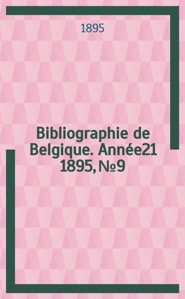 Bibliographie de Belgique. Année21 1895, №9