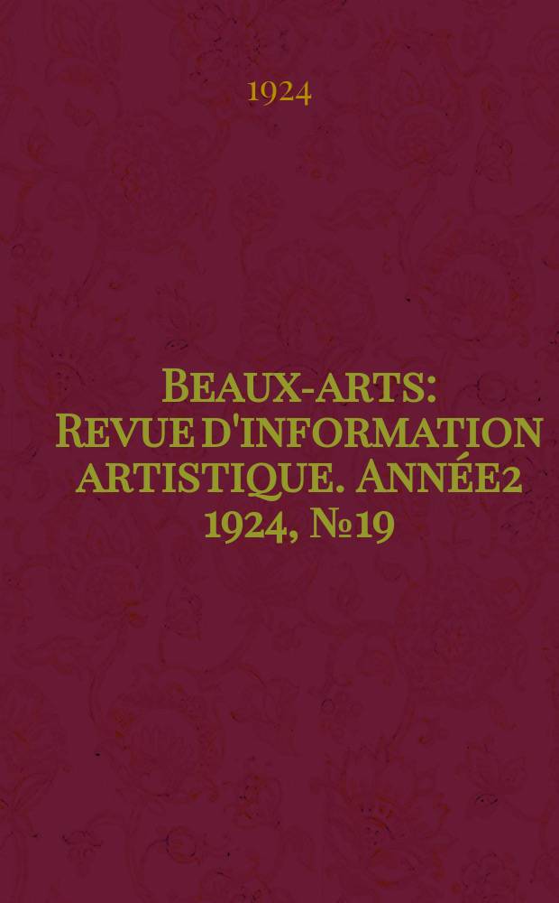 Beaux-arts : Revue d'information artistique. Année2 1924, №19