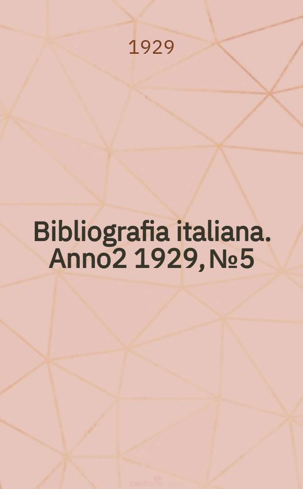 Bibliografia italiana. [Anno2] 1929, №5