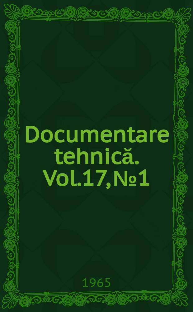 Documentare tehnică. Vol.17, №1