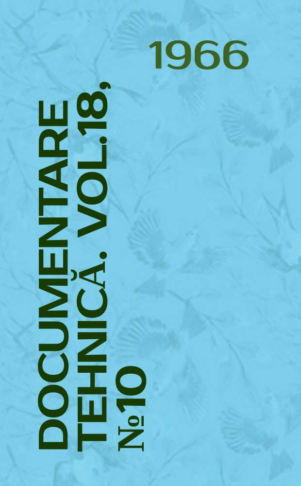 Documentare tehnică. Vol.18, №10