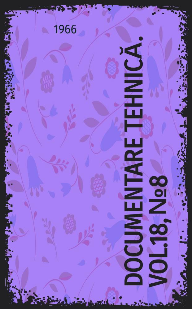 Documentare tehnică. Vol.18, №8