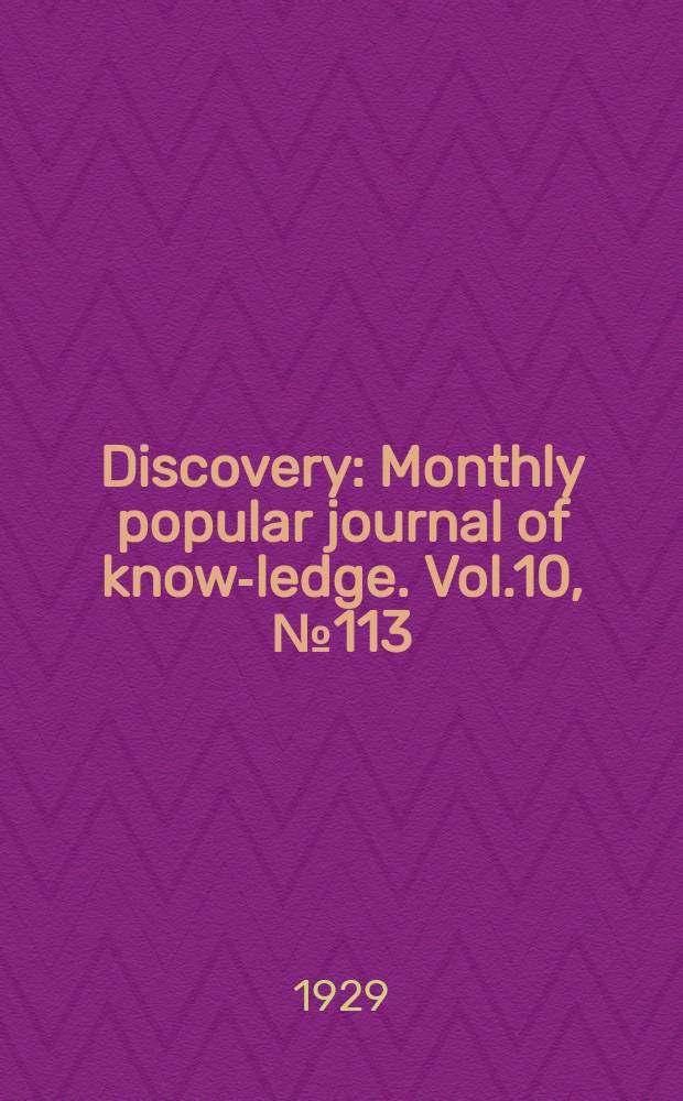 Discovery : Monthly popular journal of know-ledge. Vol.10, №113