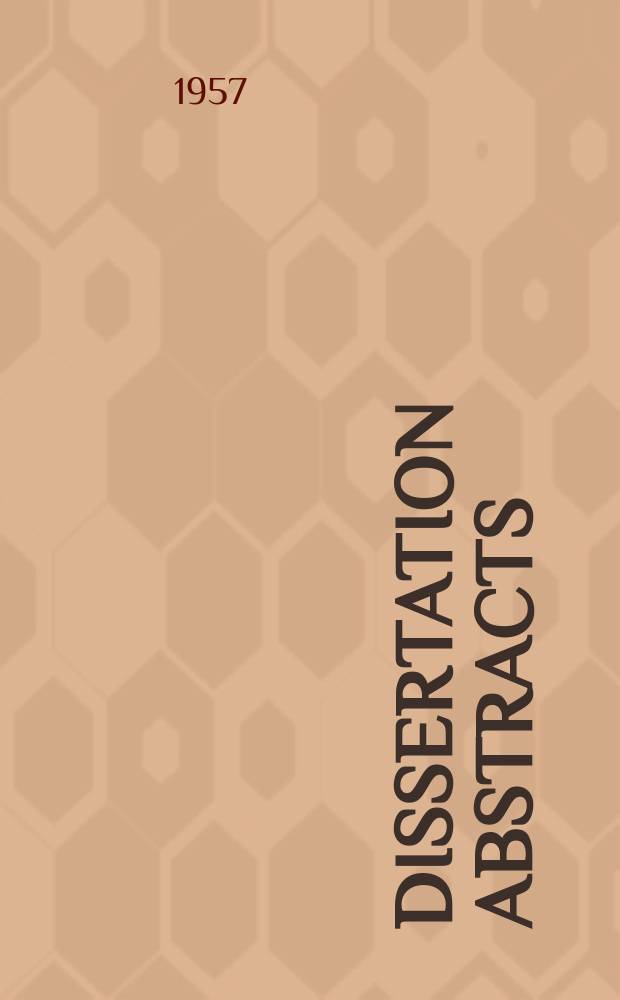 Dissertation abstracts : Abstracts of dissertations and monographs in microform. Vol.17, №8