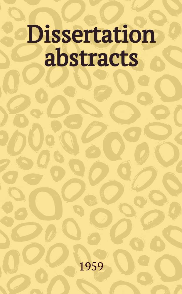 Dissertation abstracts : Abstracts of dissertations and monographs in microform. Vol.20, №2
