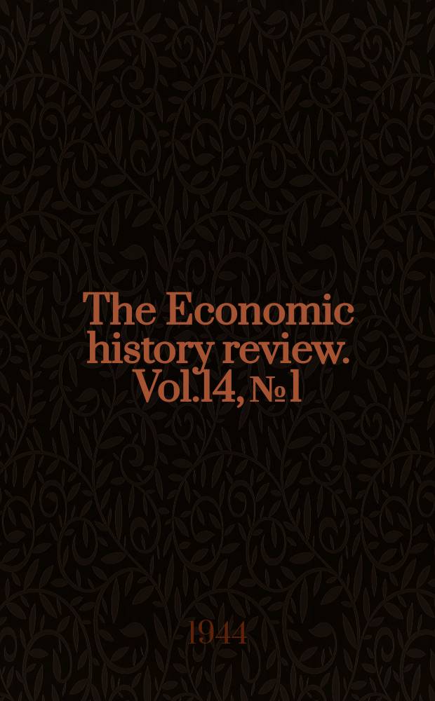 The Economic history review. Vol.14, №1