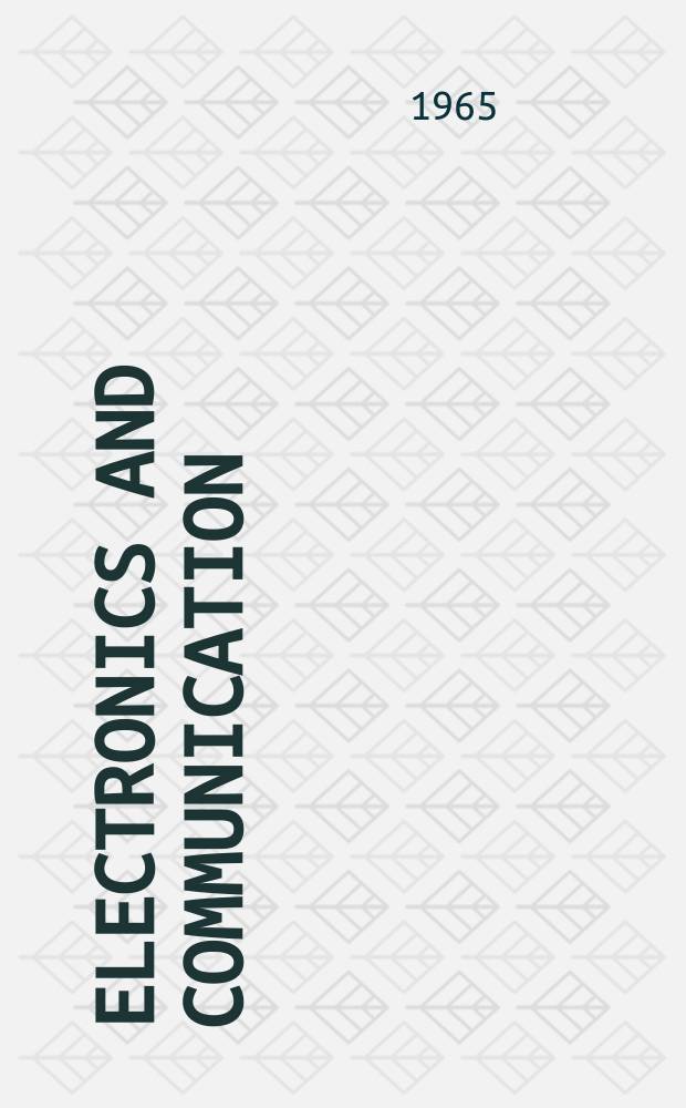 Electronics and communication : The only Canadian journal devoted specifically to the applications of communications and electronics. Vol.13, №10