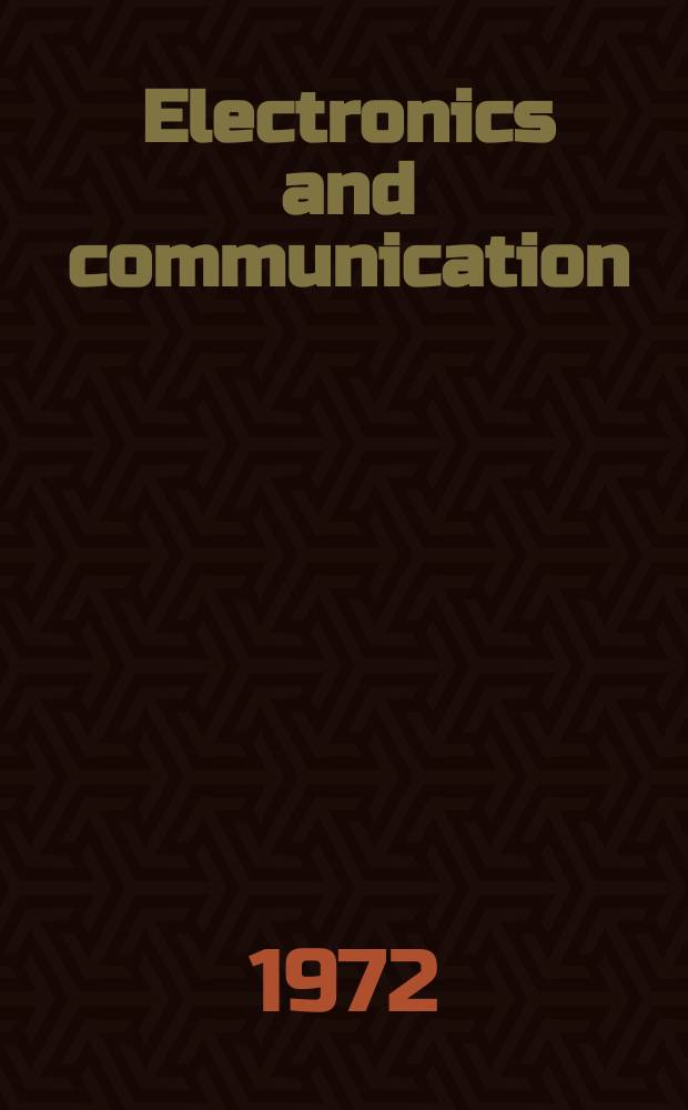 Electronics and communication : The only Canadian journal devoted specifically to the applications of communications and electronics. Vol.20, №7