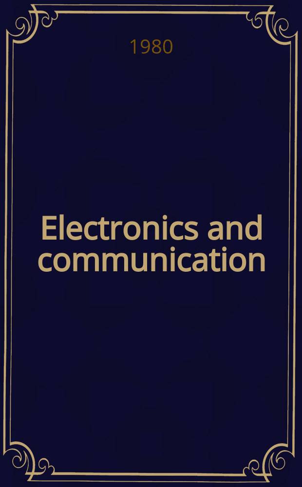 Electronics and communication : The only Canadian journal devoted specifically to the applications of communications and electronics. Vol.28, №8