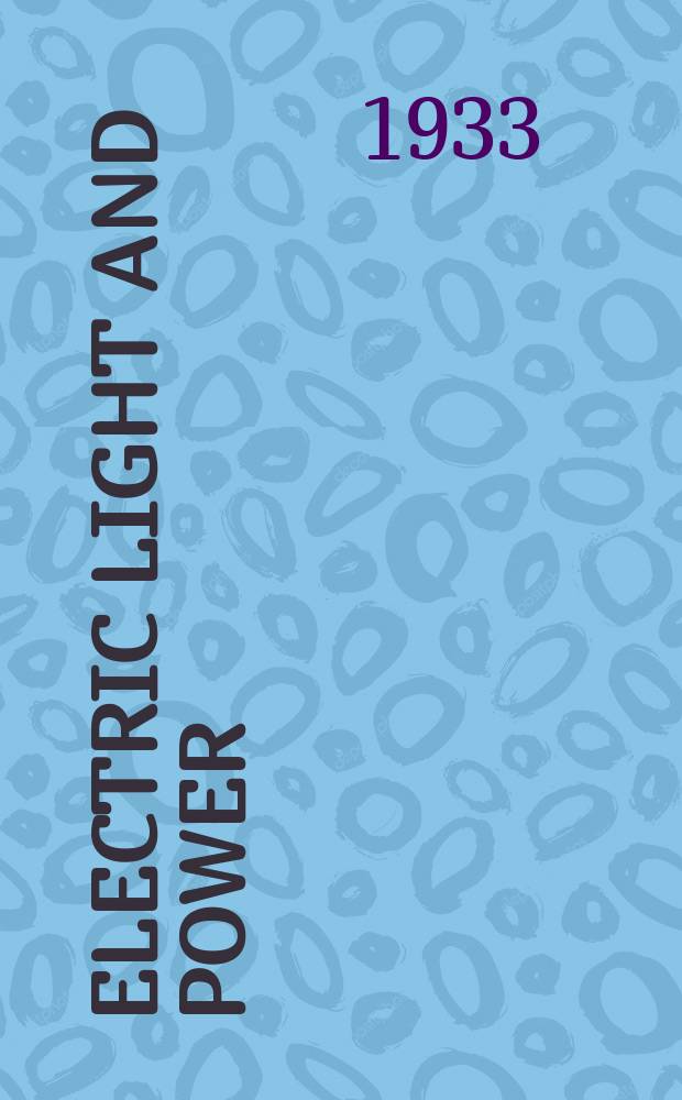 Electric light and power : Founded in 1922 Engineering, management and selling Publ. monthly. Vol.11, №8