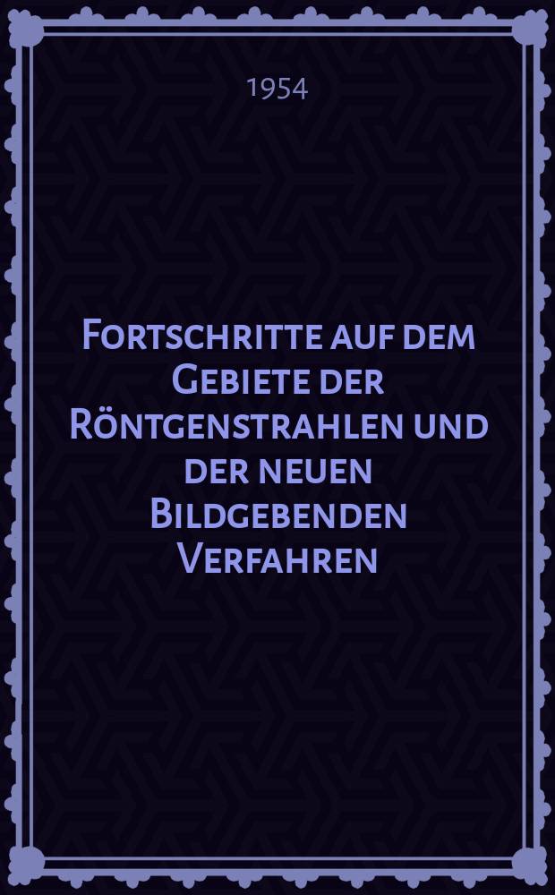 Fortschritte auf dem Gebiete der Röntgenstrahlen und der neuen Bildgebenden Verfahren : Organ der Dt. Röntgenges Organ der Österreichischen Röntgenges. Bd.80, H.5