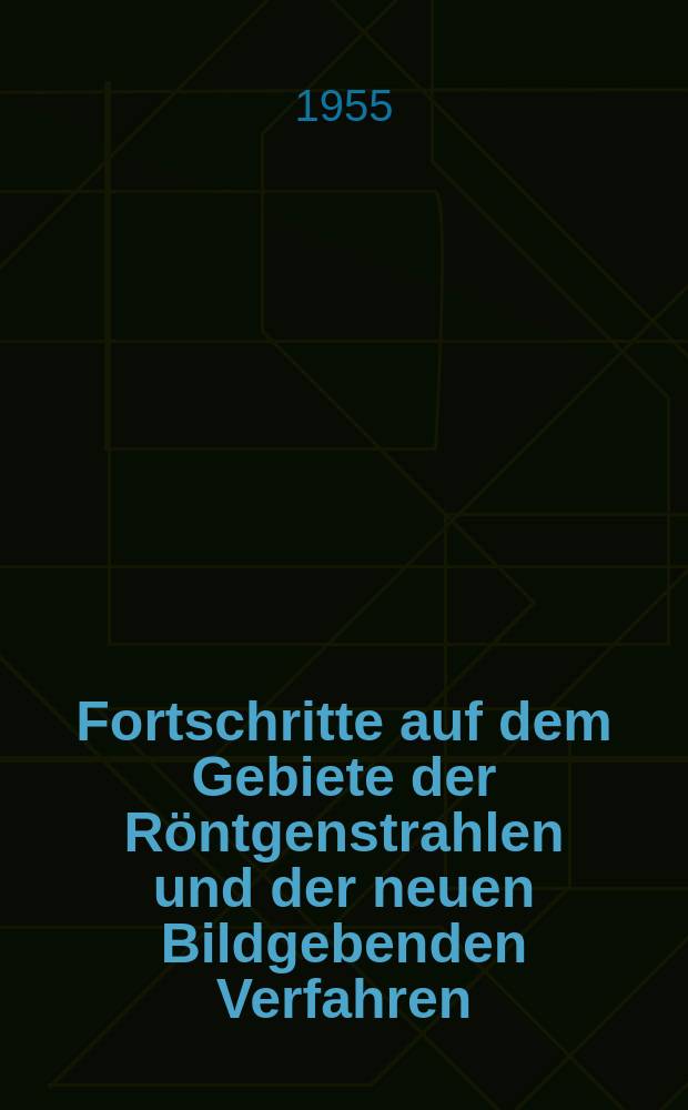 Fortschritte auf dem Gebiete der R&ouml;ntgenstrahlen und der neuen Bildgebenden Verfahren : Organ der Dt. R&ouml;ntgenges Organ der &Ouml;sterreichischen R&ouml;ntgenges. Bd.83, H.3