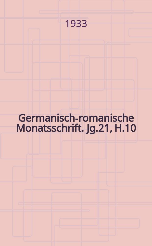 Germanisch-romanische Monatsschrift. Jg.21, H.10