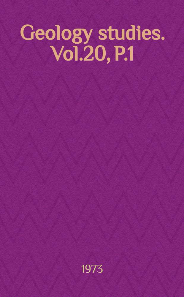 Geology studies. Vol.20, P.1