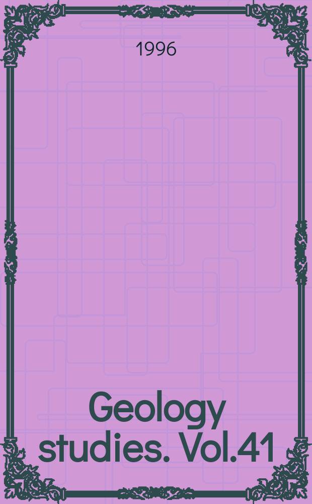 Geology studies. Vol.41