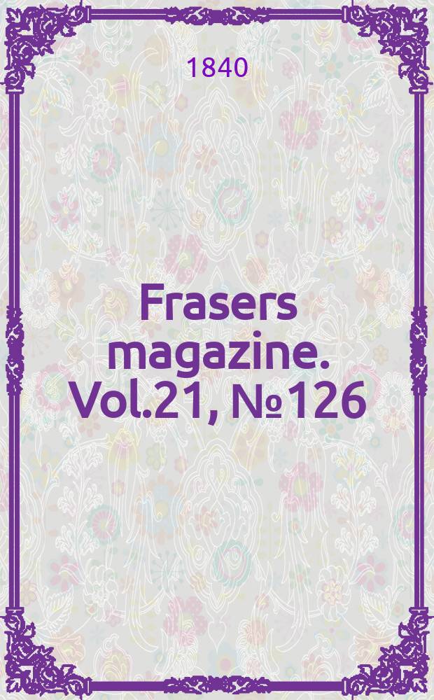 Frasers magazine. Vol.21, №126