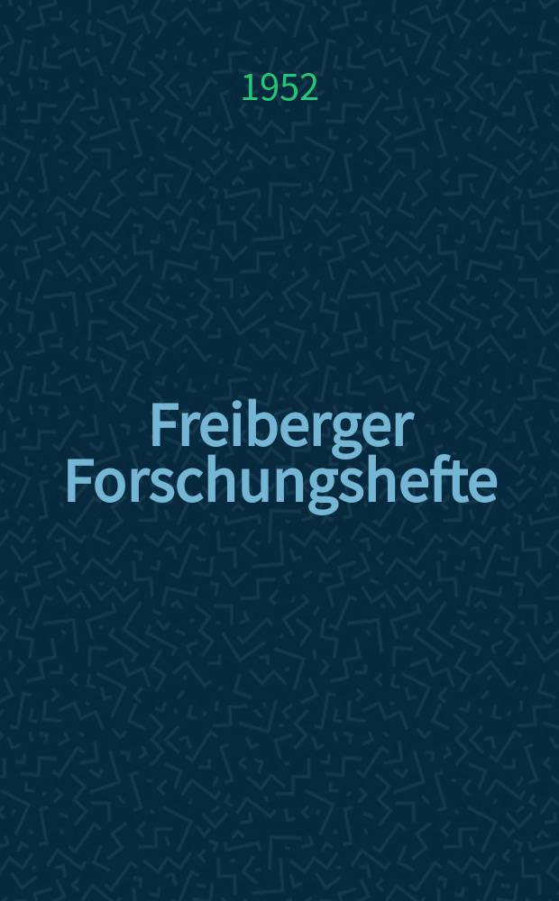 Freiberger Forschungshefte : Beihefte der Zeitschrift "Bergakademie". H.6
