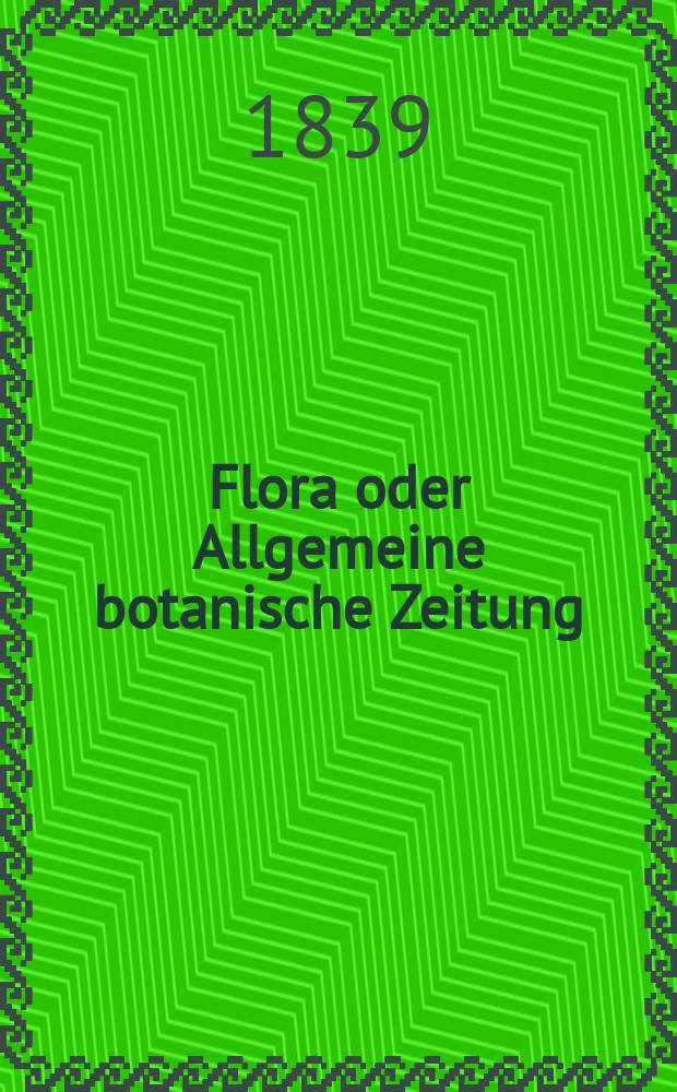 Flora oder Allgemeine botanische Zeitung : Hrsg. von der k. Bayer. botanischen Gesellschaft zu Regensburg. Jg.22 1839, Bd.2, №37