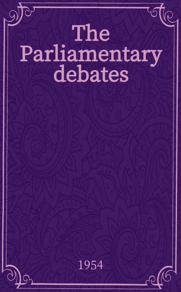 The Parliamentary debates (Hansard) : Official report ... of the ...Parliament of the United Kingdom of Great Britain and Northern Ireland. Vol.524, №59