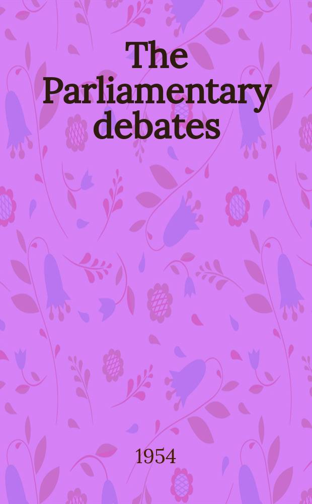 The Parliamentary debates (Hansard) : Official report ... of the ...Parliament of the United Kingdom of Great Britain and Northern Ireland. Vol.525, №77