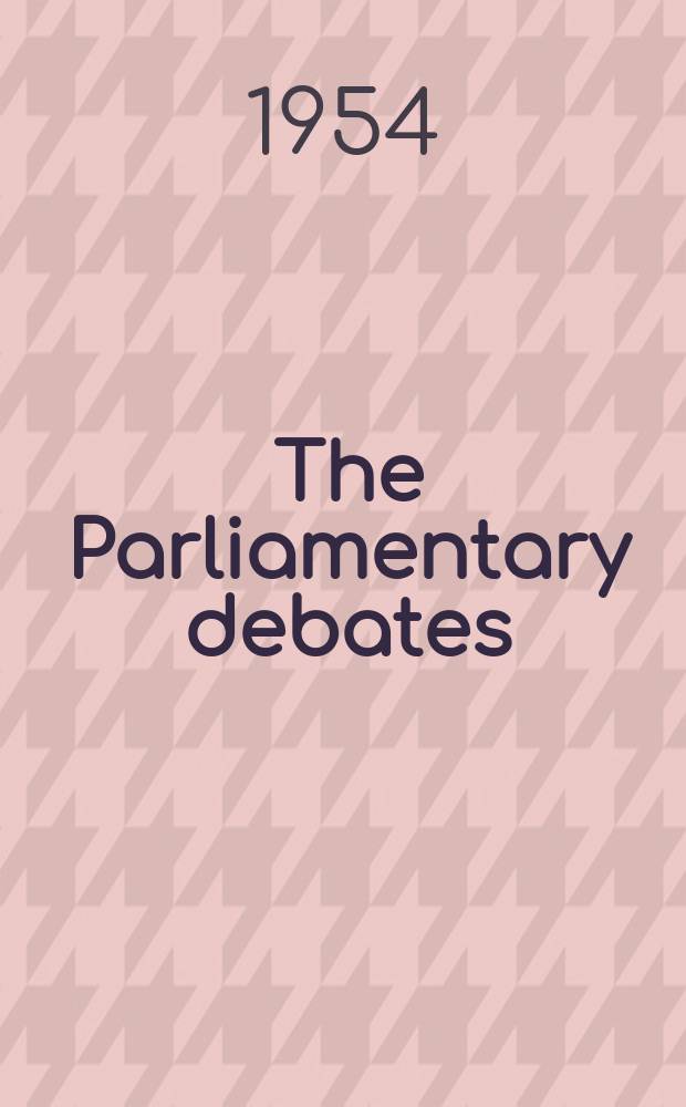 The Parliamentary debates (Hansard) : Official report ... of the ...Parliament of the United Kingdom of Great Britain and Northern Ireland. Vol.530, №150