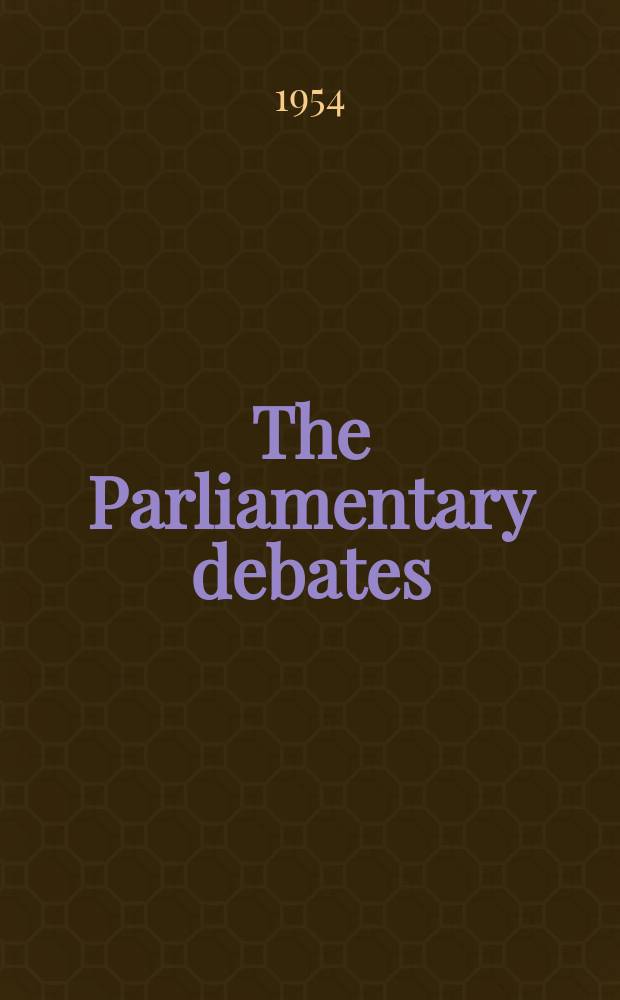The Parliamentary debates (Hansard) : Official report ... of the ...Parliament of the United Kingdom of Great Britain and Northern Ireland. Vol.530, №154