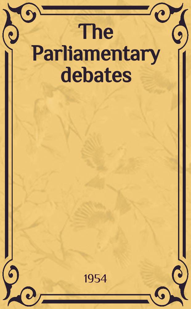 The Parliamentary debates (Hansard) : Official report ... of the ...Parliament of the United Kingdom of Great Britain and Northern Ireland. Vol.533, №182