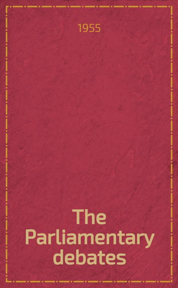 The Parliamentary debates (Hansard) : Official report ... of the ...Parliament of the United Kingdom of Great Britain and Northern Ireland. Vol.538, №55