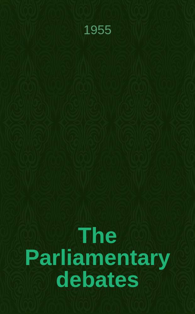 The Parliamentary debates (Hansard) : Official report ... of the ...Parliament of the United Kingdom of Great Britain and Northern Ireland. Vol.538, №57
