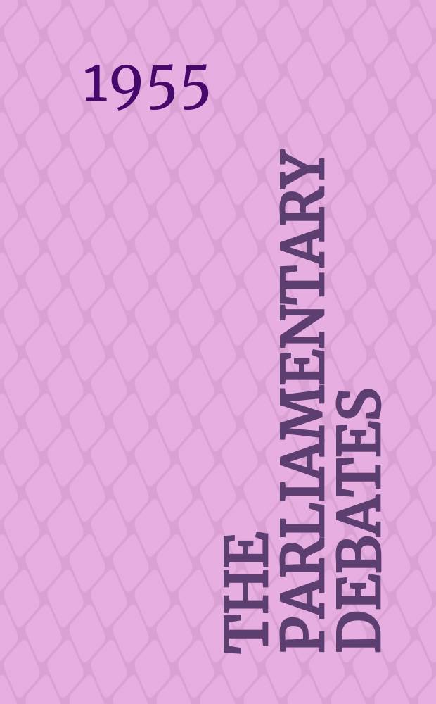 The Parliamentary debates (Hansard) : Official report ... of the ...Parliament of the United Kingdom of Great Britain and Northern Ireland. Vol.542, №10