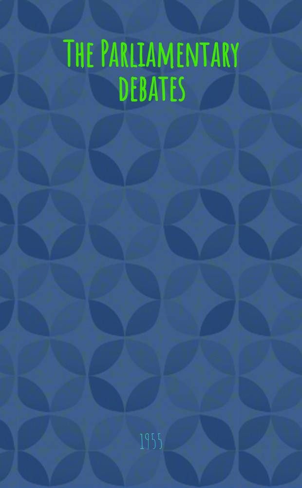 The Parliamentary debates (Hansard) : Official report ... of the ...Parliament of the United Kingdom of Great Britain and Northern Ireland. Vol.542, №11