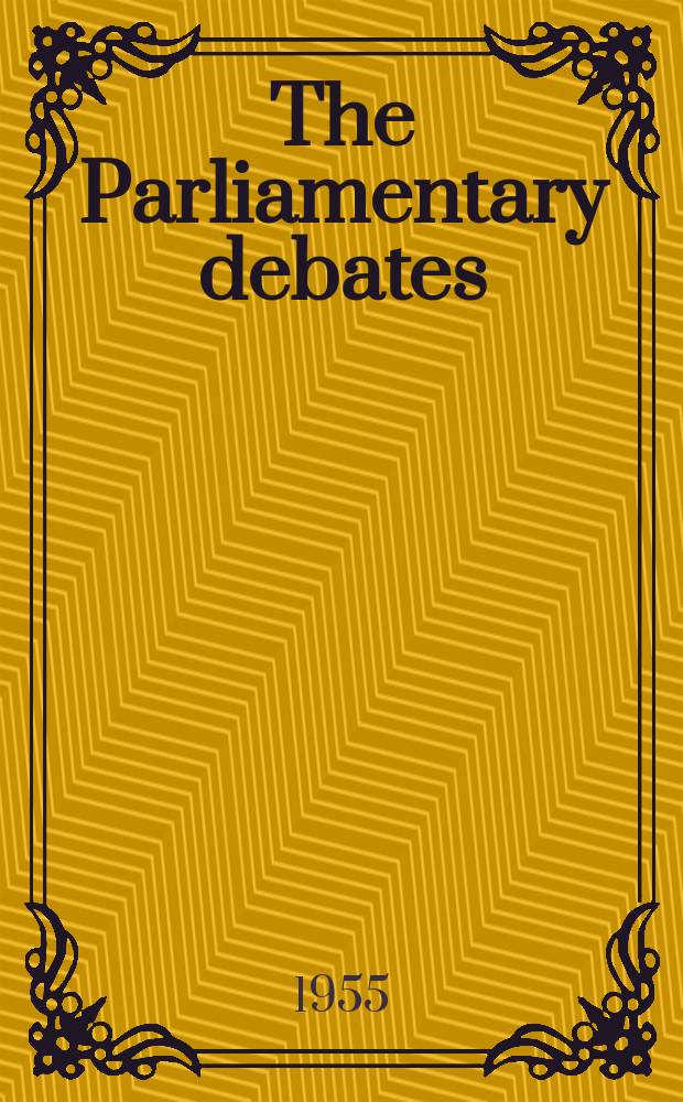 The Parliamentary debates (Hansard) : Official report ... of the ...Parliament of the United Kingdom of Great Britain and Northern Ireland. Vol.546, №54
