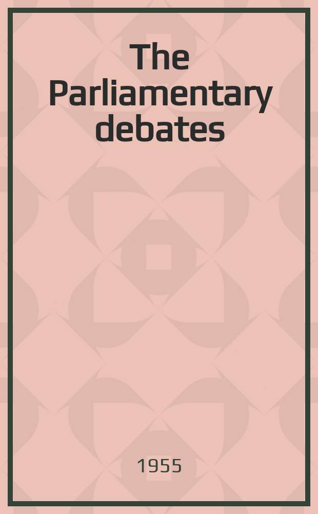 The Parliamentary debates (Hansard) : Official report ... of the ...Parliament of the United Kingdom of Great Britain and Northern Ireland. Vol.547, №69