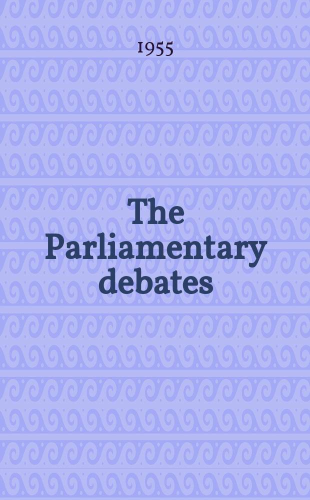 The Parliamentary debates (Hansard) : Official report ... of the ...Parliament of the United Kingdom of Great Britain and Northern Ireland. Vol.547, №79