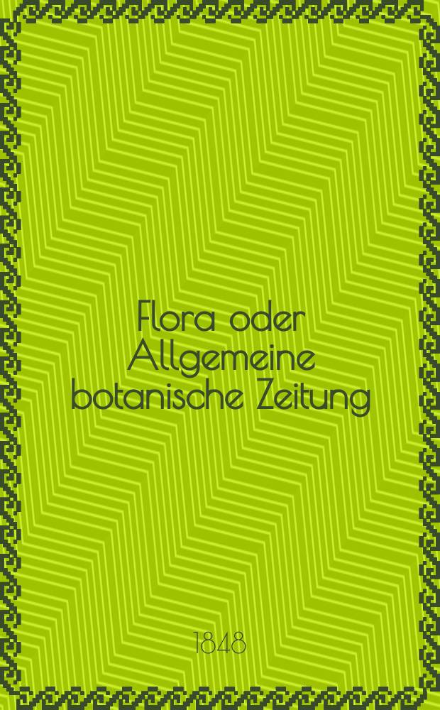 Flora oder Allgemeine botanische Zeitung : Hrsg. von der k. Bayer. botanischen Gesellschaft zu Regensburg. Jg.6(31) 1848, №13