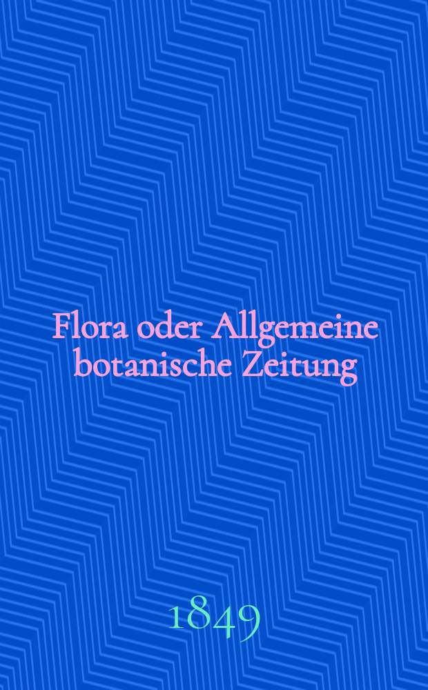 Flora oder Allgemeine botanische Zeitung : Hrsg. von der k. Bayer. botanischen Gesellschaft zu Regensburg. Jg.7(32) 1849, №35