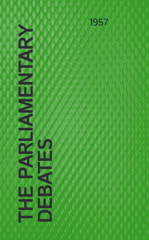 The Parliamentary debates (Hansard) : Official report ... of the ...Parliament of the United Kingdom of Great Britain and Northern Ireland. Vol.579, №29