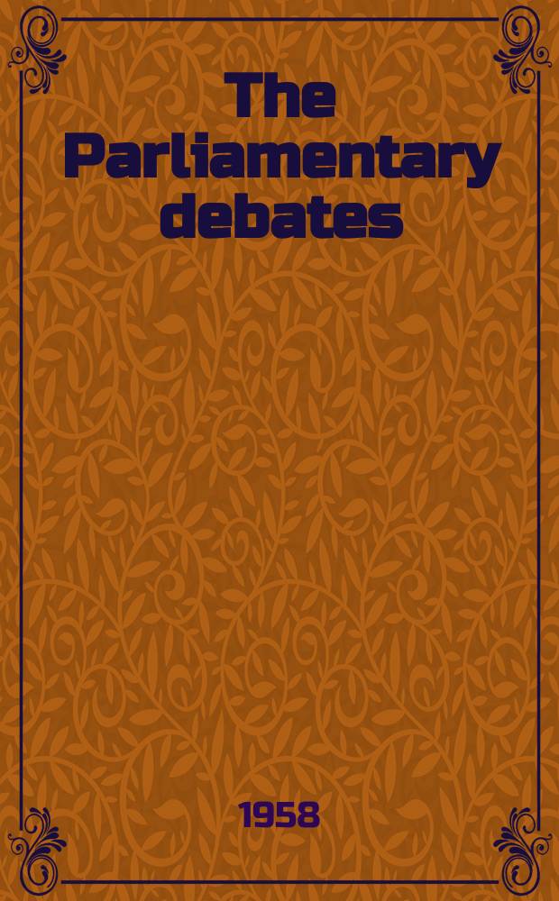 The Parliamentary debates (Hansard) : Official report ... of the ...Parliament of the United Kingdom of Great Britain and Northern Ireland. Vol.587, №100